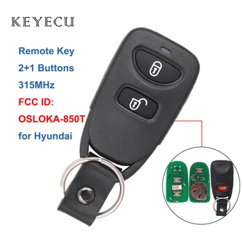 Keyecu Remoto chaveiro 2 Botões+1 315MHz para Hyundai Tucson Santa Fé 2006 2007 2008 2009 2010 2011,FCC ID:OSLOKA-850T