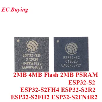 ESP32-S2 ESP32-S2FH4 ESP32-S2R2 ESP32-S2FH2 ESP32-S2FN4R2 QFN-56 2MB 4MB Flash Incorporado 32-bit sem Fio wi-Fi Chip MCU